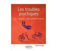 Les troubles psychiques. Ces « maladies » pas comme les autres