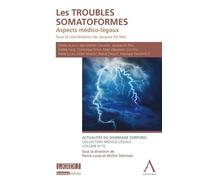 Les troubles somatoformes : aspects médico-légaux Sous la coordination de jacques de mol - Collectif - Anthemis - broché - Scolaire / Universitaire