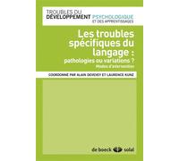 Les troubles spécifiques du langage Pathologies ou variations ? - Alain Devevey - Solal Eds - broché - Manuel