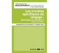 Les Troubles Spécifiques Du Langage : Pathologies Ou Variations ? - Modes D'intervention