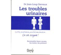Les troubles urinaires - Ca se soigne !