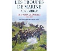 Les troupes de marine au combat 1854 - 1870 Walter Bruyère-Ostells (Auteur)