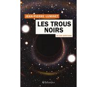 Les trous noirs en 100 questions