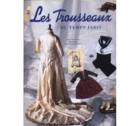 Les trousseaux du temps jadis