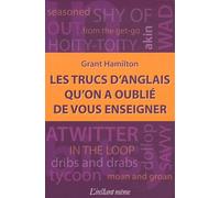 Les Trucs D'anglais Qu'on A Oublié De Vous Enseigner