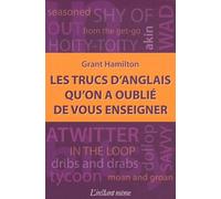 Les trucs d'anglais qu'on a oublié de vous enseigner