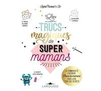 Les Trucs Magiques Des Super Mamans