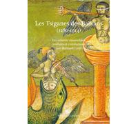 Les Tsiganes des Balkans (1280-1914) Documents commentés - Bernard Lory - Belles Lettres - broché - Essai
