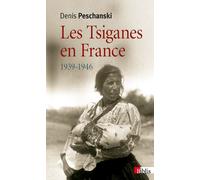 Les Tsiganes en France 1939-1946 - Denis Peschanski - Cnrs Eds - broché - Etude