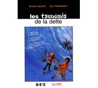 Les tsunamis de la dette