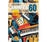 Les tubes des années 60 au piano (Livre grand format avec enregistrements audios à télécharger)
