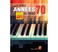 Les Tubes des Années 70 au Piano
