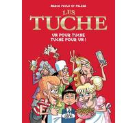 Les Tuche Tome 1 - Un Pour Tuche, Tuche Pour Un !