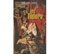 Liliane Crété – Les Tudors – Biographie – Broché