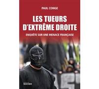 Les tueurs d'extrême droite Paul Conge (Auteur)