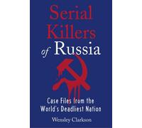Les tueurs en série de Russie