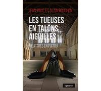 Les Tueuses en Talons Aiguille - Meurtres en Poitou