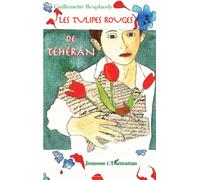 Les tulipes rouges de Téhéran
