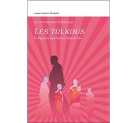Les Tulkous - Le Mystère Des Lamas Réincarnés