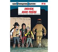 Cauvin – Les Tuniques Bleues, Tome 55 : Indien, mon frère – Cartonné (Dupuis)
