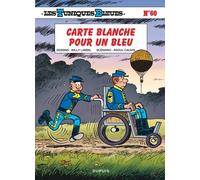 Les Tuniques Bleues - Tome 60 - Carte Blanche Pour Un Bleu