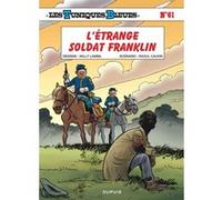 Les Tuniques Bleues - Tome 61 - L'étrange soldat Franklin Willy Lambil (Illustration), Raoul Cauvin (Auteur)