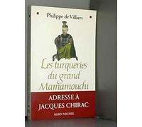Les Turqueries du grand Mamamouchi de Philippe de Villiers (5 janvier 2005) Broché