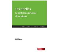 Les Tutelles - La Protection Juridique Des Majeurs