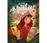 Les tutos de Maélie T01: Une vie de secrets