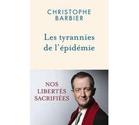Les tyrannies de l'épidémie