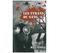 Les Tyrans Du Sang - Tome 2 - Le Pacte Inachevé