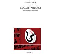 Les œufs fatidiques - Mikhail Boulgakov - Ginkgo Eds - broché - Roman
