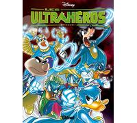 Collectif Disney – Les Ultrahéros – Saison 1 Partie 1 – Tome 1 – Cartonné