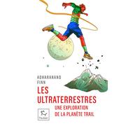 Les Ultraterrestres - Une exploration de la planète trail - Adharanand Finn - Paulsen Eds - Poche - Récit