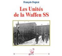 Les Unités de la Waffen SS François Duprat (Auteur)