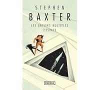 Les univers multiples - tome 2 Espace