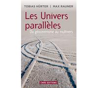 Les Univers parallèles : du géocentrisme au multivers