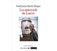 Souleymane Bachir Diagne – Les Universels du Louvre – Essai – Broché