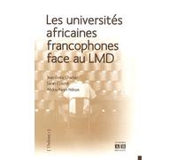 Les universités africaines francophones face au LMD Jean-Emile Charlier (Auteur), Sarah Croché (Auteur)