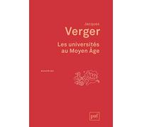 Les universités au Moyen Âge Jacques Verger (Auteur)