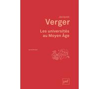 Les universités au Moyen Âge - Jacques Verger - Puf - broché - Etude