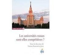 Les Universités Russes Sont-Elles Compétitives ? Kastoueva - Jean, Tatiana (Auteur)