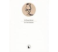 Les Urnes funéraires Thomas Browne (Auteur), Dominique Aury (Traduction), Miquel Barcelo (Illustration)