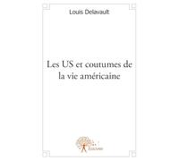 Les US et coutumes de la vie américaine