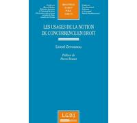 Les usages de la notion de concurrence en droit - Lionel Zevounou - Lgdj - broché - Etude