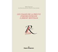 Les usages de la preuve d'Henri Estienne à Jeremy Bentham Textes réunis par Jean-Pierre Schandeler et Nathalie Vienne-Guerrin - Jean-Pierre Schandeler - Hermann - broché - Lettres