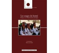 Les usages du henné : Pratiques, rites et représentations symboliques