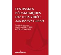 Les usages pédagogiques des jeux vidéo Assassin's Creed