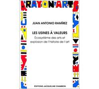 Les usines a valeurs J.A. Ramirez (Auteur)