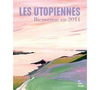 Les Utopiennes - Bienvenue en 2044 Collectif (Auteur)